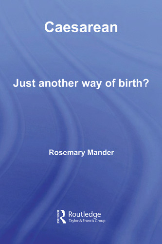 Caesarean: Just Another Way of Birth?