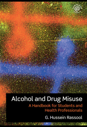 Alcohol and Drug Misuse: A Handbook for Students and Health Professionals