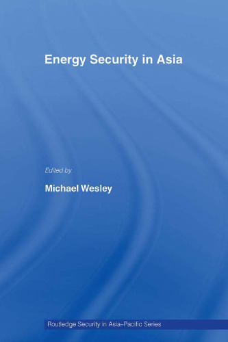 Energy Security in Asia (Routledge Security in Asia Pacific Series)