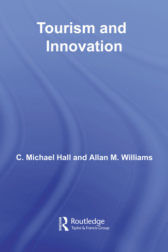 Tourism and Innovation (Tourism and Global Environmental Change)