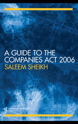 A Practical Guide to The Companies Act 2006