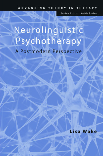 Neurolinguistic Psychotherapy: A Postmodern Perspective