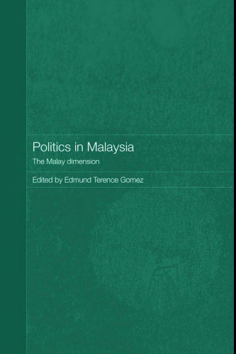 Politics in Malaysia: The Malay Dimension (Routledge Malaysian Studies)