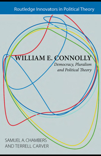 William E. Connolly: Democracy, Pluralism and Political Theory