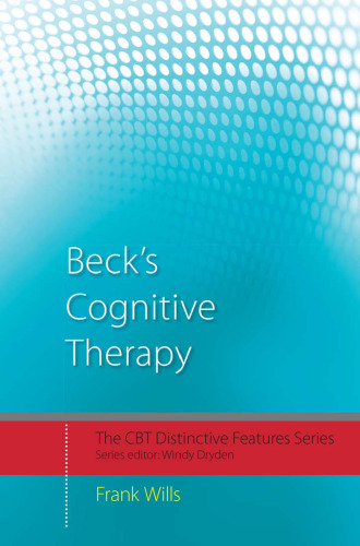 Beck’s Cognitive Therapy: Distinctive Features