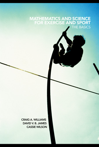 Maths and Science for Sport and Exercise Students: The Basics