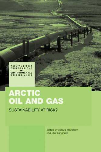 Arctic Oil and Gas: Sustainability at Risk?