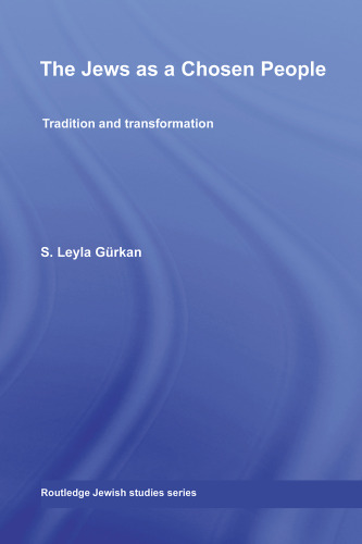 The Jews as a chosen people: tradition and transformation