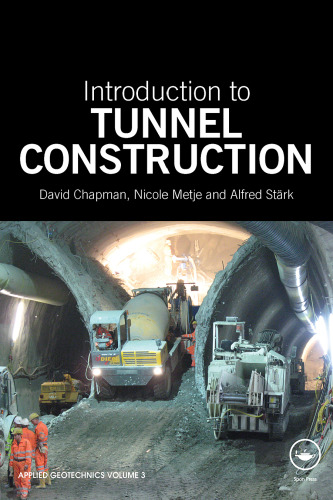 Introduction to Tunnel Construction (Applied Geotechnics)
