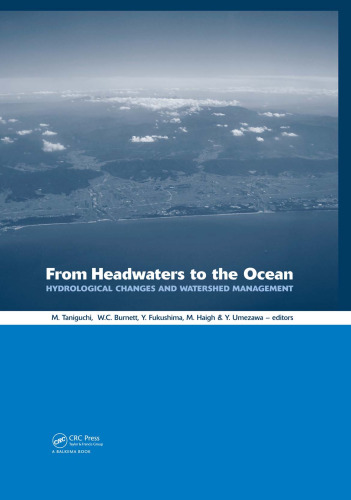 From Headwaters to the Ocean: Hydrological Change and Water Management - Hydrochange 2008, 1-3 October 2008, Kyoto, Japan
