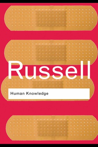 Human Knowledge: Its Scope and Limits (Routledge Classics)