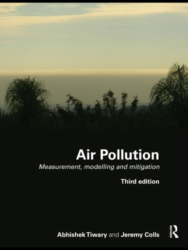 Air Pollution: Measurement, Modelling and Mitigation