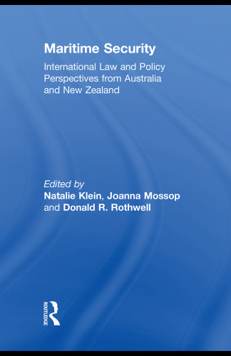 Maritime Security: International Law and Policy Perspectives from Australia and New Zealand