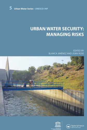 Urban Water Security: Managing Risks: UNESCO-IHP (Urban Water Series)