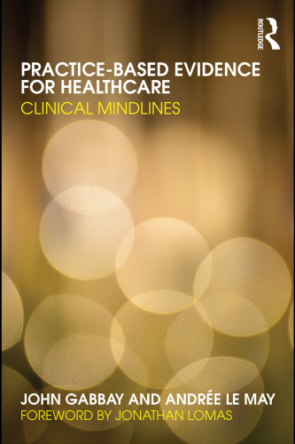 Practice-based Evidence for Healthcare: Clinical mindlines