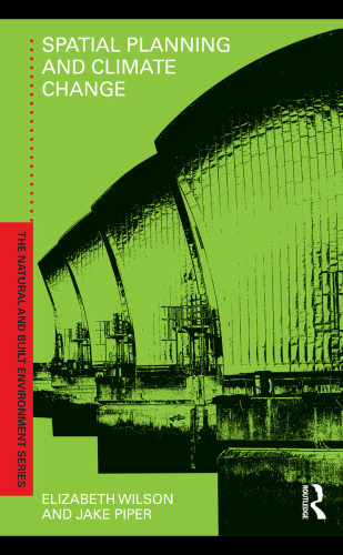 Spatial Planning and Climate Change (Natural and Built Environment Series)