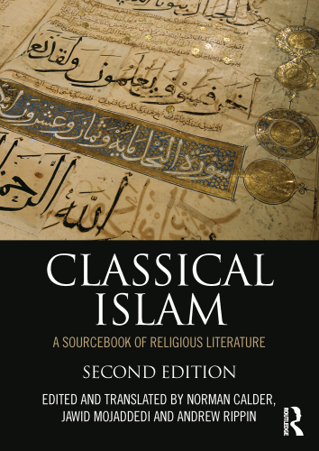 Classical Islam: A Sourcebook of Religious Literature