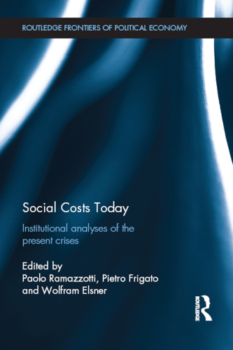 Social Costs Today: Institutional Analyses of the Present Crises