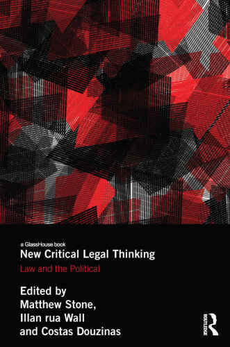 New Critical Legal Thinking: Law and the Political