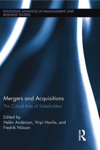 Mergers and Acquisitions: The Critical Role of Stakeholders