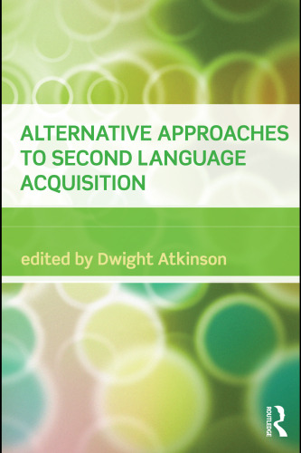 Alternative Approaches to Second Language Acquisition