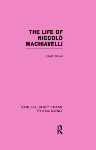 The Life of Niccolò Machiavelli