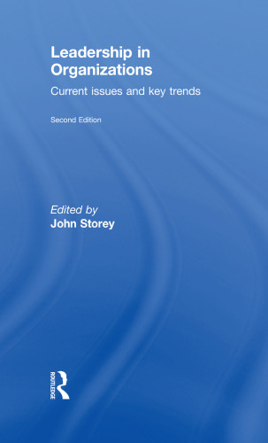Leadership in Organizations: Current Issues and Key Trends, Second Edition