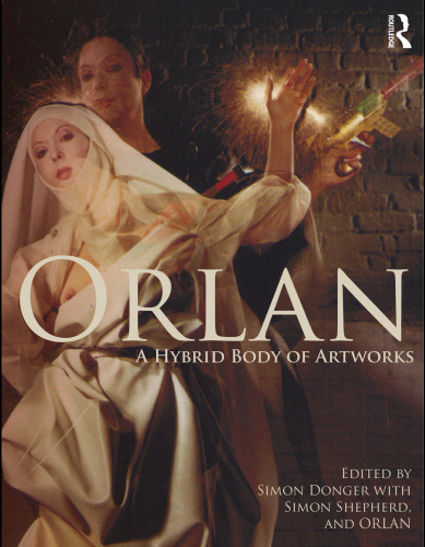 ORLAN: A Hybrid Body of Artworks