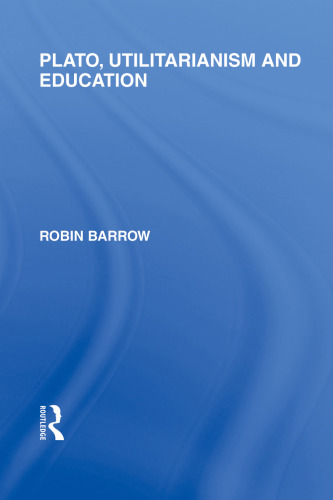 Plato, Utilitarianism and Education