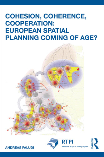 Cohesion, coherence, co-operation: European spatial planning coming of age?