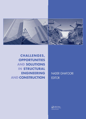 Challenges, Opportunities and Solutions in Structural Engineering and Construction