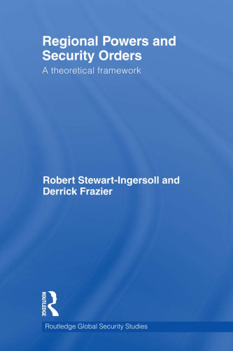 Regional Powers and Security Orders: A Theoretical Framework