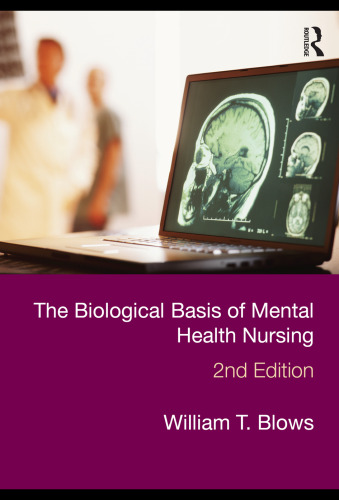 The Biological Basis of Mental Health Nursing