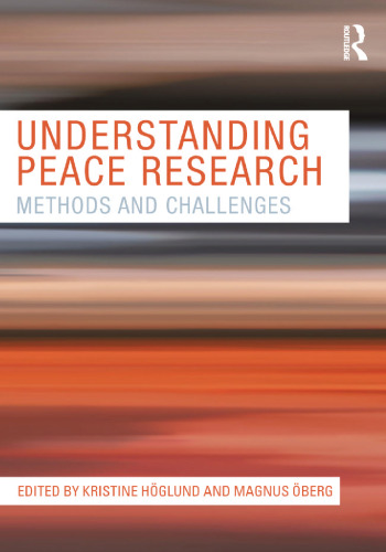 Understanding Peace Research: Methods and Challenges