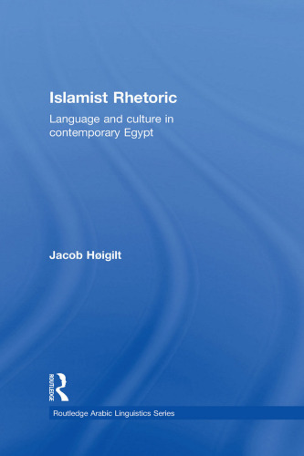 Islamist Rhetoric: Language and Culture in Contemporary Egypt