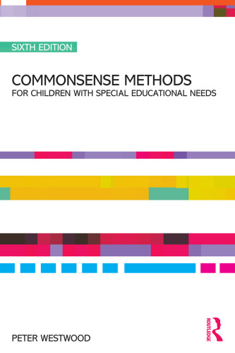 Commonsense Methods for Children with Special Educational Needs, 6th Edition