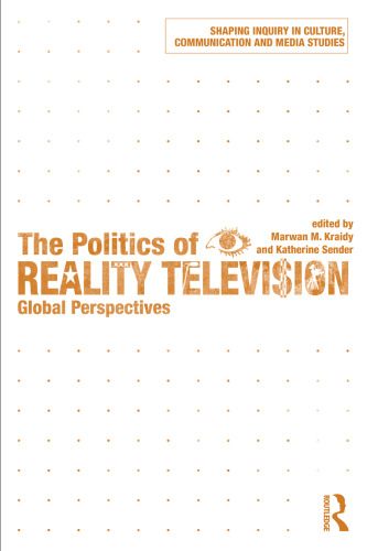 The Politics of Reality Television: Global Perspectives