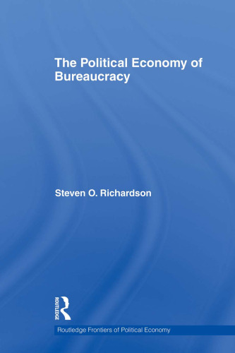 The Political Economy of Bureaucracy