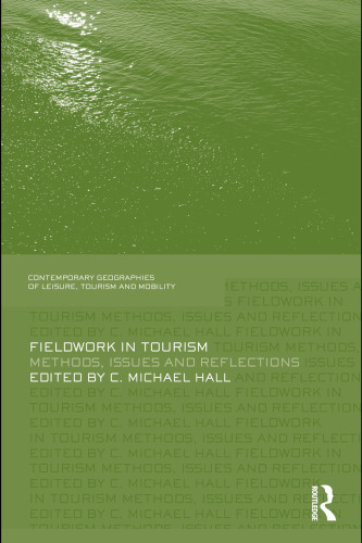 Fieldwork in Tourism: Methods, Issues and Reflections