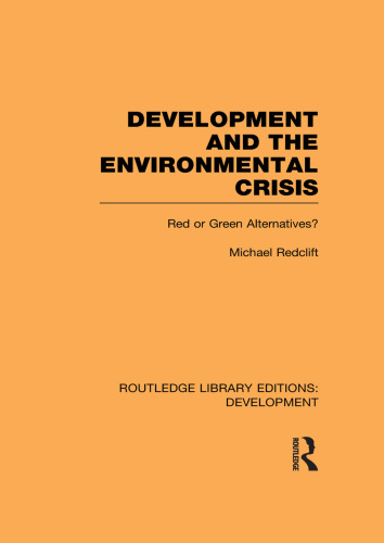 Development and the Environmental Crisis: Red or Green Alternatives