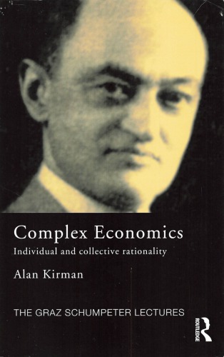 Complex Economics: Individual and Collective Rationality