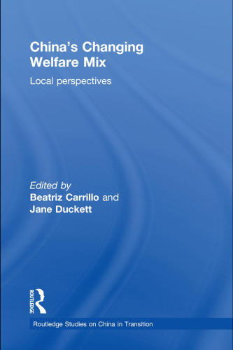 China's Changing Welfare Mix: Local Perspectives