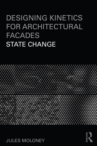 Designing Kinetics for Architectural Facades: State Change