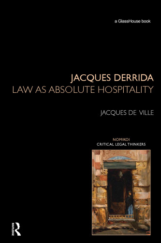 Jacques Derrida: Law as Absolute Hospitality