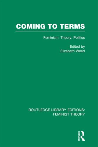 Coming to Terms: Feminism, Theory, Politics