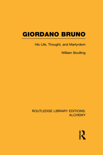Giordano Bruno: His Life, Thought, and Martyrdom