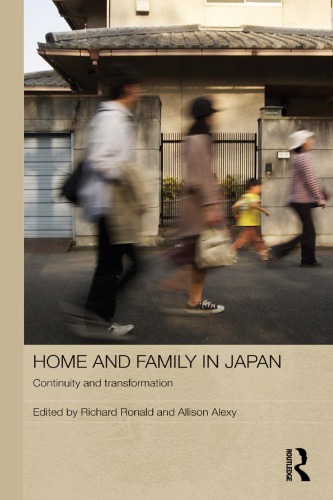 Home and Family in Japan: Continuity and Transformation