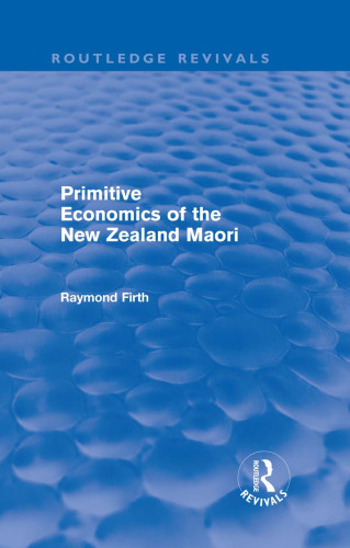 Primitive Economics of the New Zealand Maori