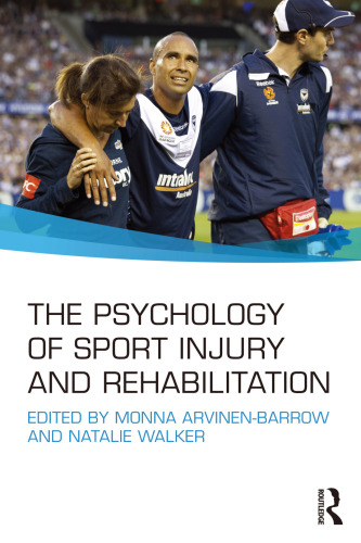 The Psychology of Sport Injury and Rehabilitation