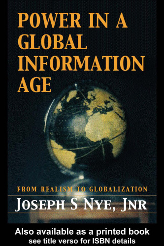 Power in the global information age: from realism to globalization